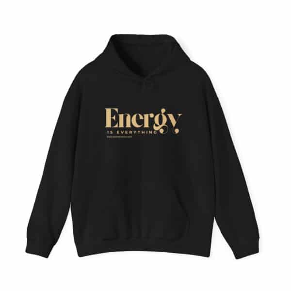 Energy Is Everything Hoodie - Image 8