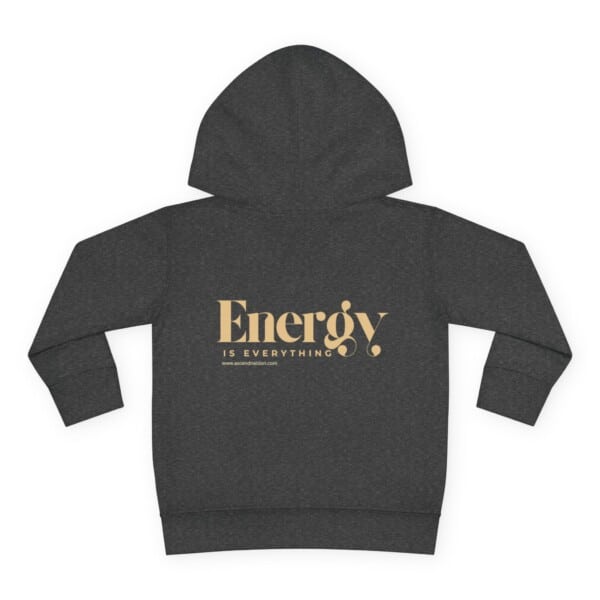 Energy Is Everything  Pullover Fleece Hoodie(Toddlers) - Image 6