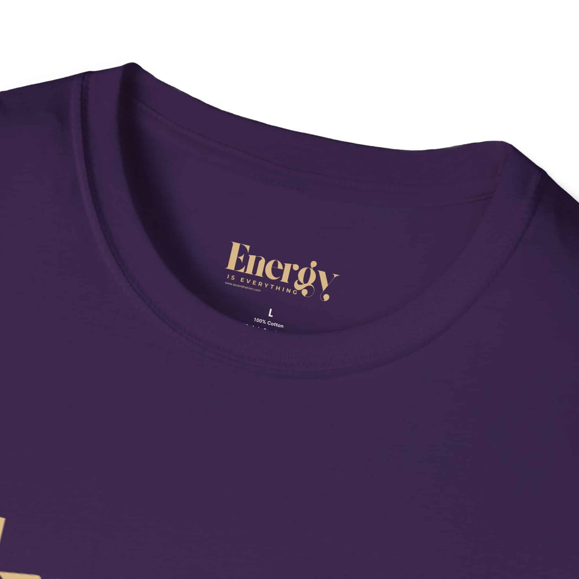 Energy Is Everything Unisex T-Shirt - Image 11