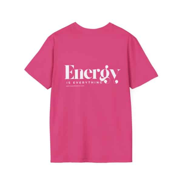 Energy Is Everything Unisex T-Shirt - Image 14