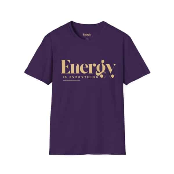 Energy Is Everything Unisex T-Shirt - Image 9