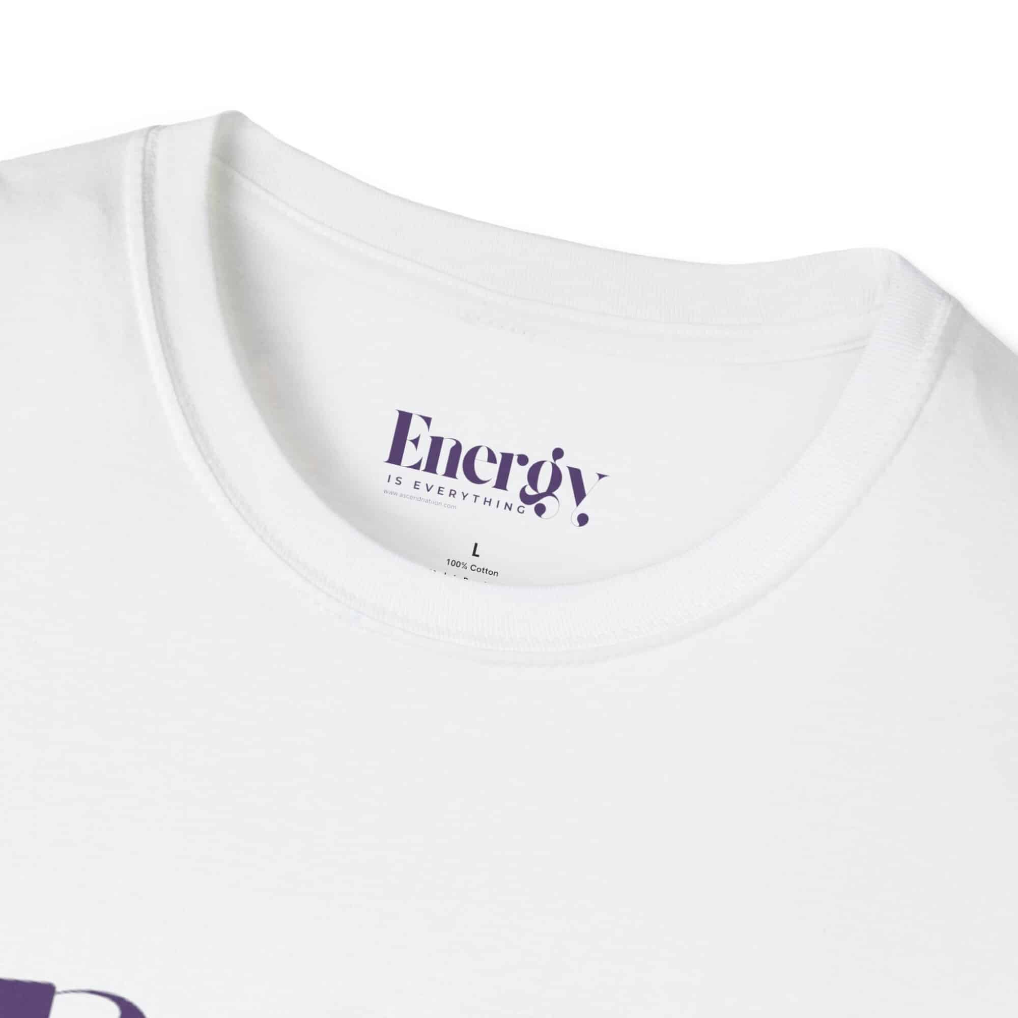 Energy Is Everything Unisex T-Shirt - Image 3