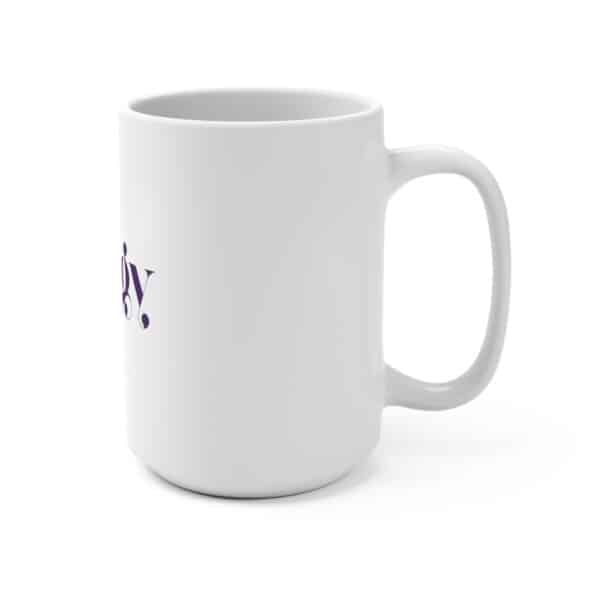 Energy Is Everything Mug – 15oz Ceramic Coffee & Tea Cup | Inspirational quote gift - Image 2