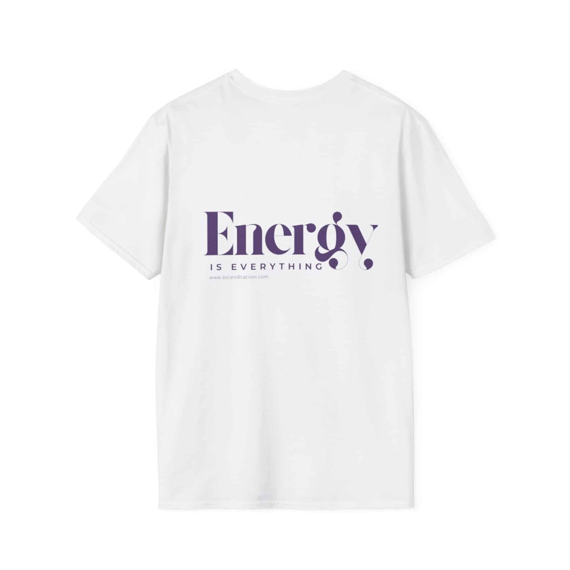 Energy Is Everything Unisex T-Shirt - Image 2