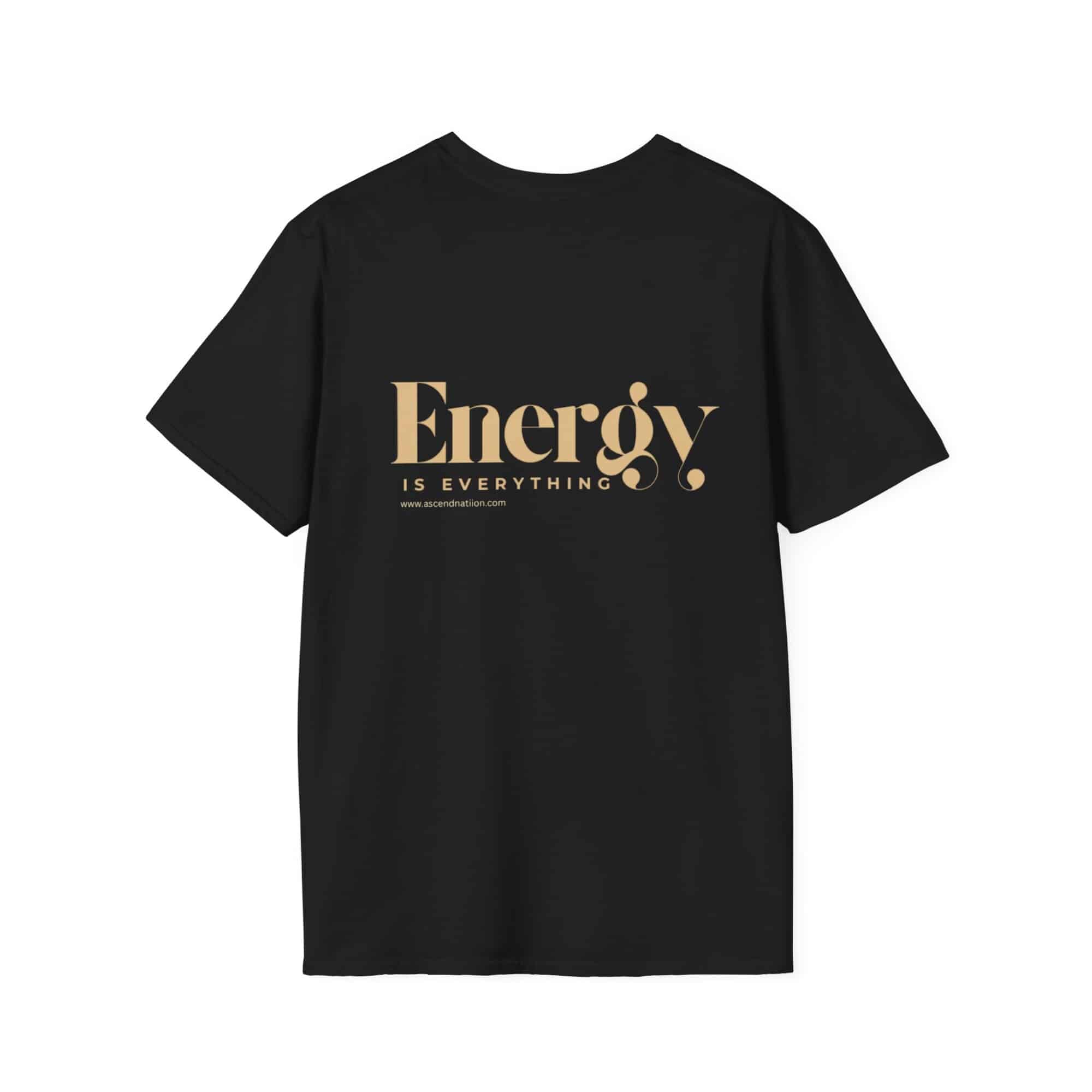 Energy Is Everything Unisex T-Shirt - Image 6