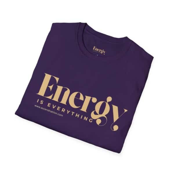 Energy Is Everything Unisex T-Shirt - Image 12