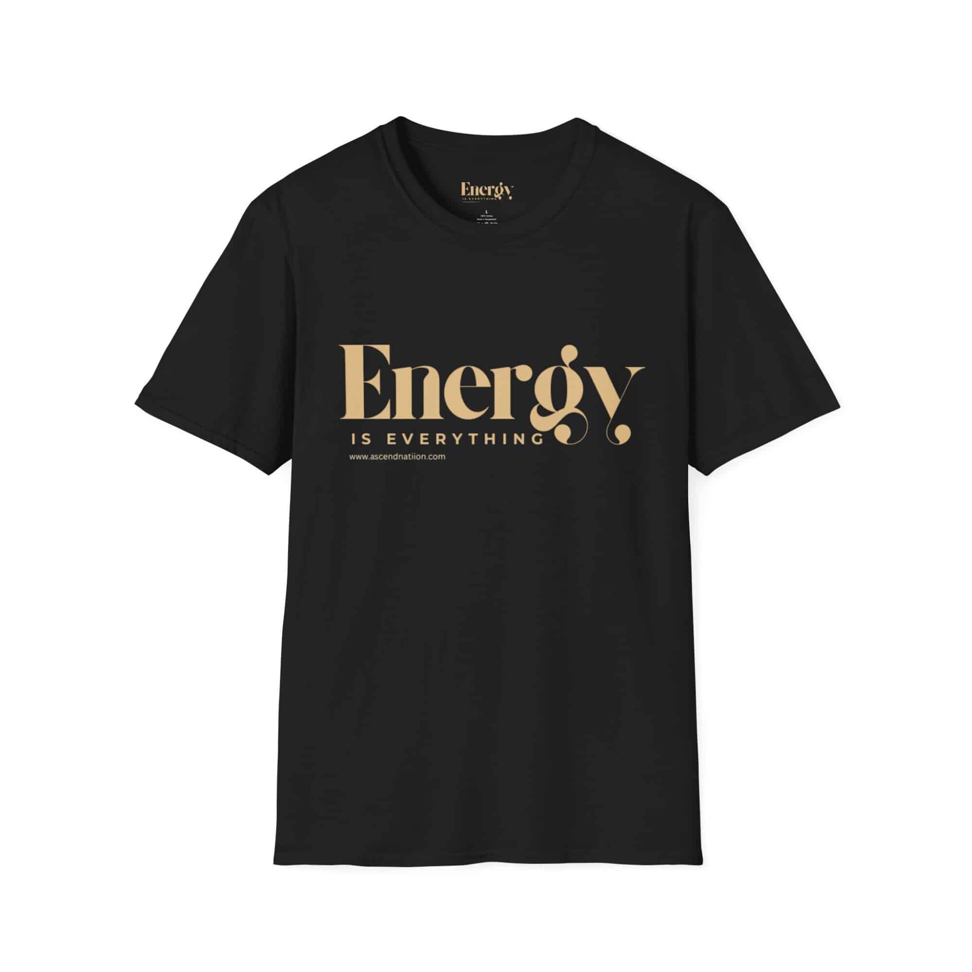 Energy Is Everything Unisex T-Shirt - Image 5
