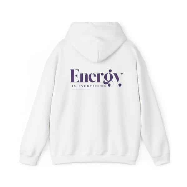 Energy Is Everything Hoodie - Image 2