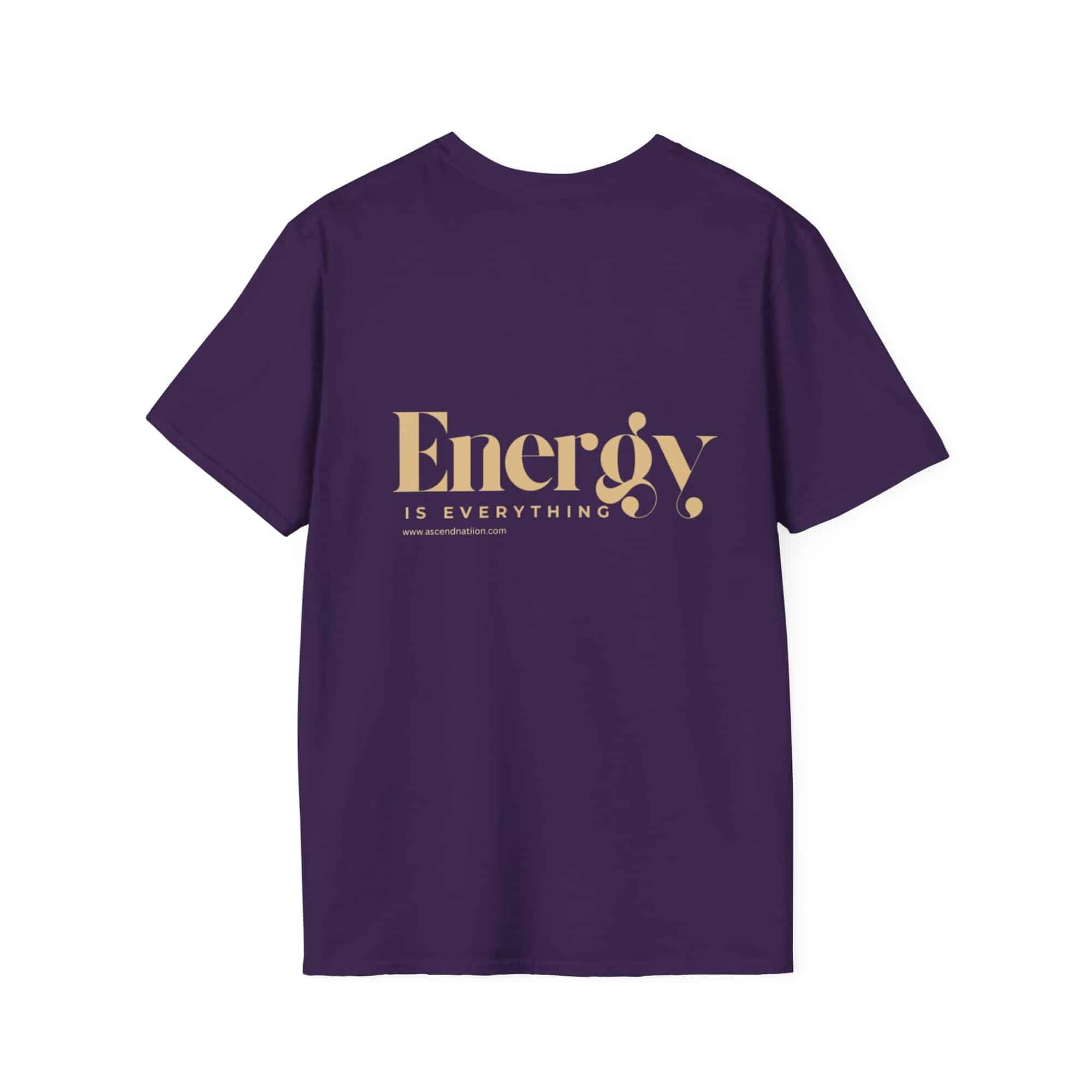Energy Is Everything Unisex T-Shirt - Image 10