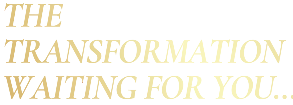 Transformation waiting for you